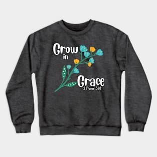 Grow in Grace Flower Crewneck Sweatshirt